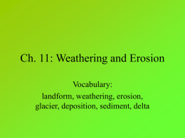 Ch. 11: Weathering and Erosion