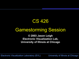 2003 Jason Leigh Electronic Visualization Lab, University of Illinois