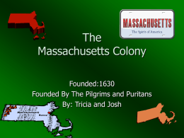 The Massachusetts Colony Tricia and Josh