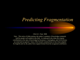 Predicting Fragmentation