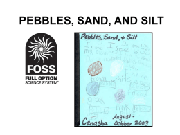 pebbles, sand, and silt