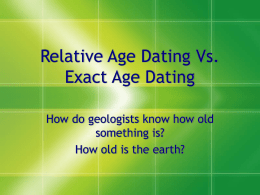 Relative Age Dating Vs. Exact Age Dating