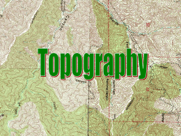 Topography and Topographic maps