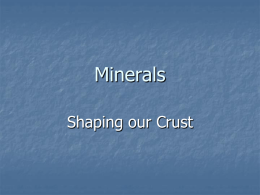 Minerals: Shaping our Crust File