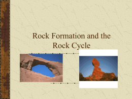 Rock Formation and the Rock Cycle