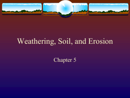 Weathering, Soil, and Erosion