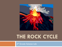 The Rock cycle - WLAScienceLab4