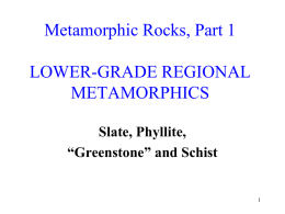 Metamorphic Rocks, Part 1 LOWER