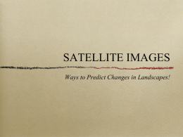 How do you use satellite images to predict changes to landscape in