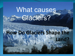 How Do Glaciers Shape the Land