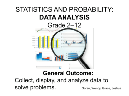 Collect, display, and analyze data to solve problems.