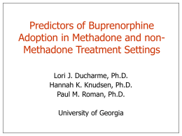 Predictors of Buprenorphine Adoption in Methadone and non