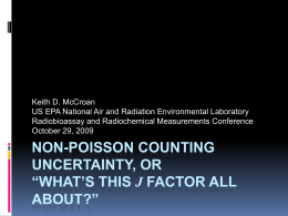 Non-Poisson Counting Uncertainty, or “What’s this J Factor