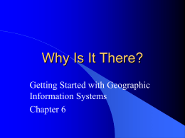 Why is it There? Spatial Analysis