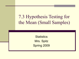 7.3 Hypothesis Testing for the Mean (Small Samples)