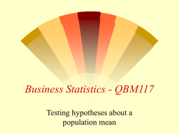 Week 9, Lecture 3, Testing hypotheses about a population mean