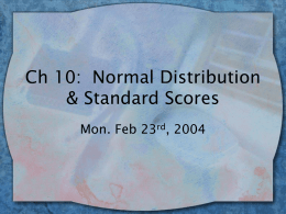 Ch 10: Normal Distribution & Standard Scores