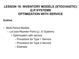 Example - Optimal (Q,R) Policy with Service