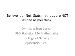 Believe it or Not: Stats methods are NOT as bad as you think!