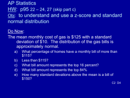 to understand and use a z-score and standard normal distribution