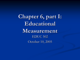 Chapter 6, part I: Foundations of Educational Measurement