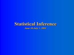 June 30th and July 1st: Statistical Inference