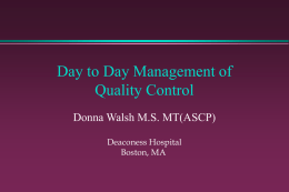 Day to day Management of Quality Control problems