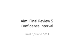 Aim: How do we differentiate between different confidence intervals