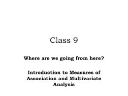 Class 12 (Lecture 9) Measures of Association