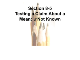 Testing a Claim About a Mean-Unknown SD