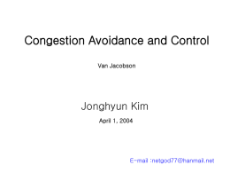 Congestion Avoidance and Control Van Jacobson