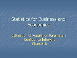 Chap. 8: Estimation of Population Parameters: Confidence Intervals