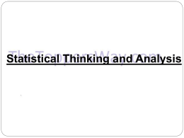 Statistical Thinking and Analysis