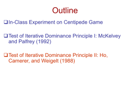 Lecture 10: Test of Iterative Dominance Principle II