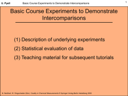 Basic Course Experiments to Demonstrate Intercomparisons