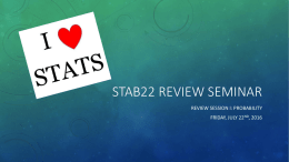 STAB22 July 22 Review Session Probabilityx