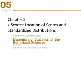 z-scores: Location of Scores and Standardized Distributions