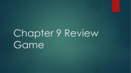 Chapter 9 Review Game - Woodbridge Township School District