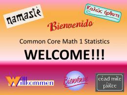 Common Core Math 1 Statistics! WELCOME!!!
