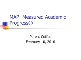 MAP: Measured Academic Progress