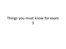 Things you must know for exam 3