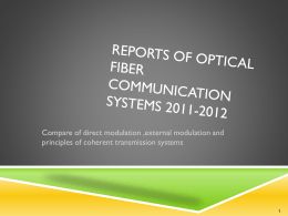 Reports of optical fiber communication systems 2011-2012