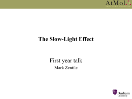 The slowlight effect