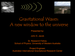 Gravitational Waves: A new window to the universe