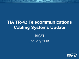 TIA TR-42 Telecommunications Cabling Systems Update