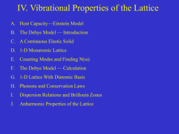 Vibrational Properties of the Lattice