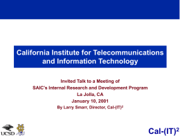 Cal-(IT)2 invited to talk to SAIC Internal Research Dept