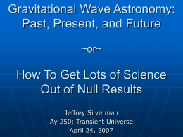 Gravitational Wave Astronomy: Past, Present, and Future