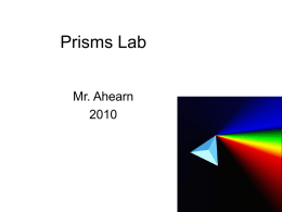 Prisms Lab - MR. Ahearn's Physical Science