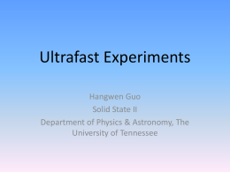 Ultrafast Experiments - University of Tennessee